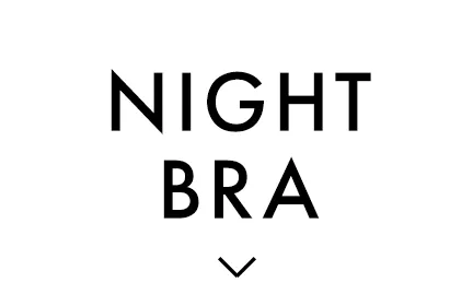 NIGHT BRA